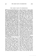 &nbsp;&nbsp;&nbsp;Hyrum, another son, helped his father at the trade of a cooper. Joseph, Jr., grew up with the reputation of being an idle and ignorant youth, given to chicken-thieving, and, like his father, extremely superstitious. Both father and sons believed in witchcraft, and they frequently divined the presence of water by a forked stick or hazel rod. Orlando Sanders of Palmyra, a well-preserved gentleman of over eighty, tells us that the Smith family worked for his father and for himself. He gives them the credit of being good workers, but declares that they could save no money. He also states that Joseph, Jr., was a greeny, both large and strong. By nature he was peaceably disposed, but when he had taken too much liquor he was inclined to fight, with or without provocation.