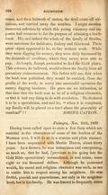 &nbsp;&nbsp;&nbsp;At length, Joseph pretended to find the Gold plates.  This scheme, he believed, would relieve the family from all pecuniary embarrassment.  His father told me, that when the book was published, they would be enabled, from the profits of the work, to carry into successful operation the money digging business.  He gave me no intimation, at that time that the book was to be of a religious character, or that it had any thing to do with revelation.  He declared it to be a speculation, and said he, when it is completed, my family will be placed on a level above the generality of mankind!!