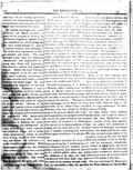 &nbsp;&nbsp;&nbsp;Whitmar's description of the Book of Mormon, differs entirely from that given by Harris; both of whom it would seem, have been of late permitted, not only to see and handle it, but to examine its contents.  Whitmar relates that he was led by Smith into an open field, on his father's farm near Waterloo, when they found the book lying on the ground; Smith took it up and requested him to examine it, which he did for the space of half an hour or more, when he returned it to Smith, who placed it in its former position, alledging that the book was in the custody of another, intimating that some Divine agent would have it in safe keeping.<br>
&nbsp;&nbsp;&nbsp;This witness describes the book as being something like 8 inches square; (our informantdid not recollect precisely,) the leaves were plates of metal of a whitish yellow color, and of thethickness of tin plate; the back was secured with three small rings of the same metal, passing through each leaf in succession;-that the leaves were divided equi-distant, between the back & edge, by cutting the plates in two parts, and united again with solder, so that the front might be opened, as it were by a hinge, while the back part remained stationary and immoveable, and in this manner remained to him and the other witnesses a sealed book, which would not be revealed for ages to come, and that even the prophet himself was not as yet permitted to understand. On opening that portion of the book which was not secured by the seals, he discovered incribed on the aforesaid plates, divers and wonderful characters; some of them large and some small, but beyond the wisdom of man to understand without supernatural aid.<br>
&nbsp;&nbsp;&nbsp;Some of the other apostles give somewhat similar accounts, but varying in many particulars, according to their various powers of description.-Harris, however, gives the lie to a very important part of Whitmar's relation, and declares that the leaves or pages of the book are not cut, and a part of them sealed, but that it opens like any other book, from the edge to the back, the rings operating in the place of common binding.<br>